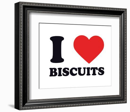 I Heart Biscuits-null-Framed Giclee Print