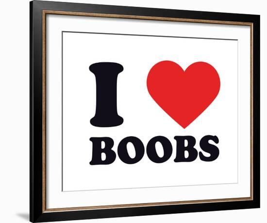 I Heart Boobs-null-Framed Giclee Print