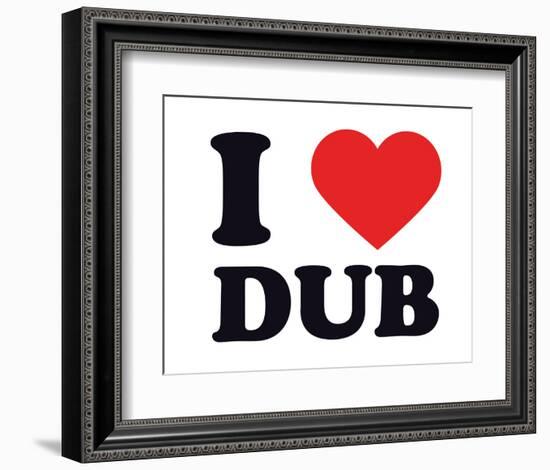 I Heart Dub-null-Framed Giclee Print