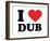 I Heart Dub-null-Framed Giclee Print