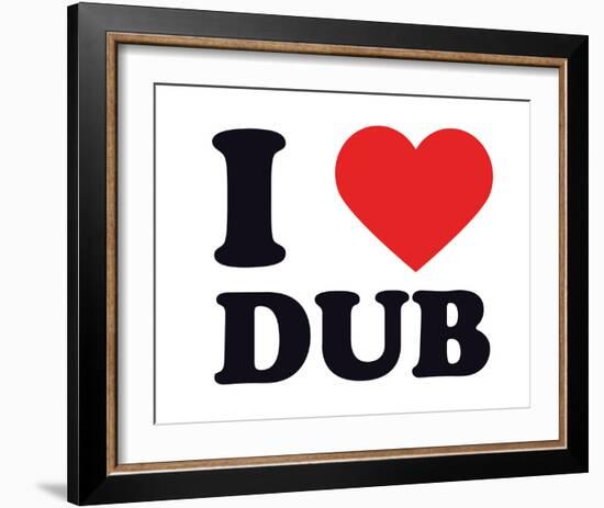 I Heart Dub-null-Framed Giclee Print