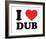 I Heart Dub-null-Framed Giclee Print