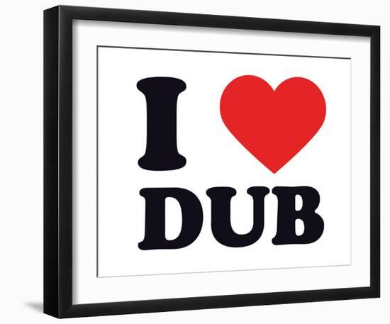 I Heart Dub-null-Framed Giclee Print