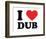 I Heart Dub-null-Framed Giclee Print