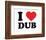 I Heart Dub-null-Framed Giclee Print