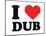 I Heart Dub-null-Mounted Giclee Print