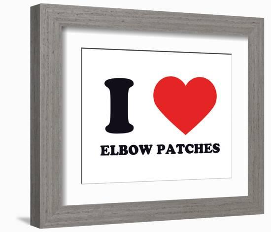 I Heart Elbow Patches-null-Framed Giclee Print