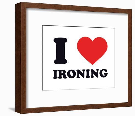 I Heart Ironing-null-Framed Giclee Print