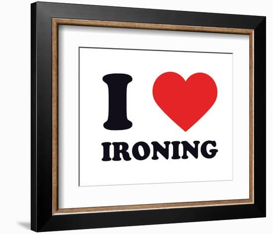 I Heart Ironing-null-Framed Giclee Print