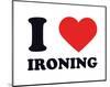 I Heart Ironing-null-Mounted Giclee Print