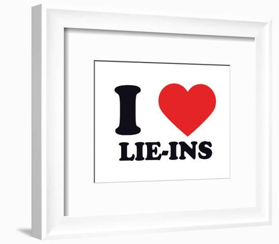 I Heart Lie-Ins-null-Framed Giclee Print