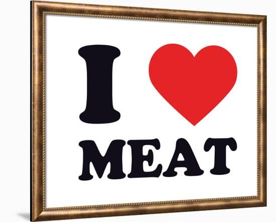 I Heart Meat-null-Framed Giclee Print