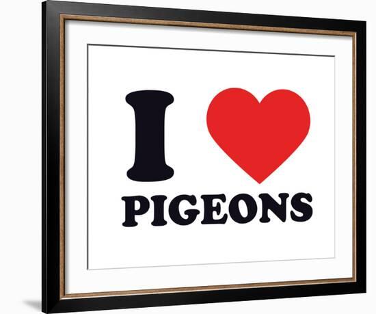 I Heart Pigeons-null-Framed Giclee Print