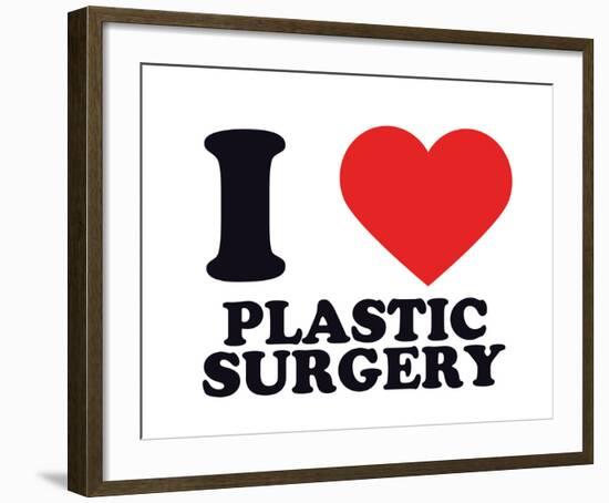 I Heart Plastic Surgery-null-Framed Giclee Print