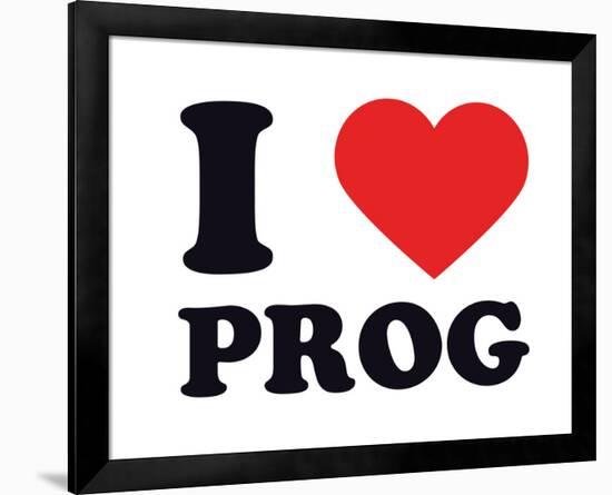 I Heart Prog-null-Framed Giclee Print