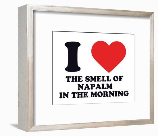 I Heart the Smell of Napalm in the Morning-null-Framed Giclee Print