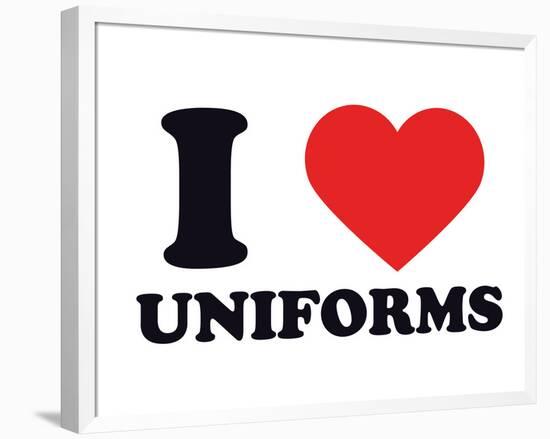 I Heart Uniforms-null-Framed Giclee Print