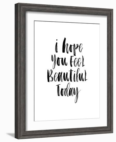 I Hope You Feel Beautiful Today-Brett Wilson-Framed Art Print