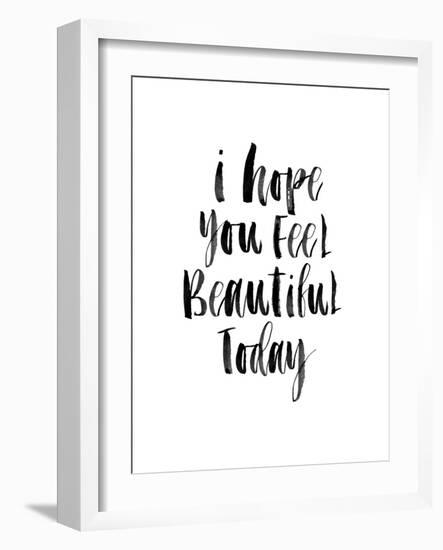 I Hope You Feel Beautiful Today-Brett Wilson-Framed Art Print