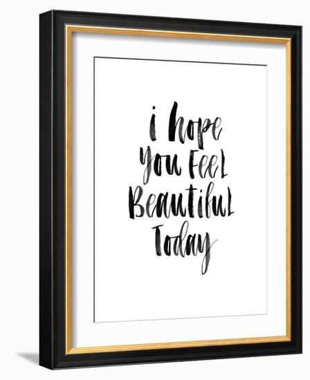 I Hope You Feel Beautiful Today-Brett Wilson-Framed Art Print