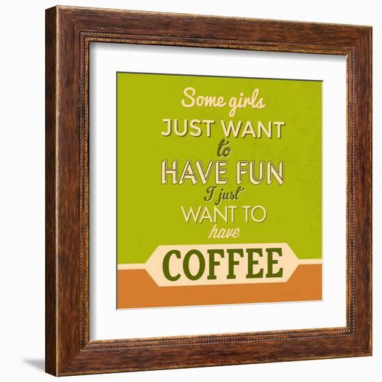 I Just Want to Have Coffee 1-Lorand Okos-Framed Art Print