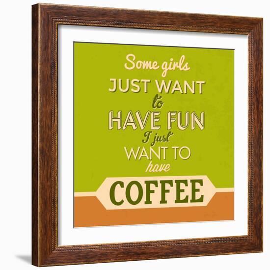 I Just Want to Have Coffee 1-Lorand Okos-Framed Premium Giclee Print