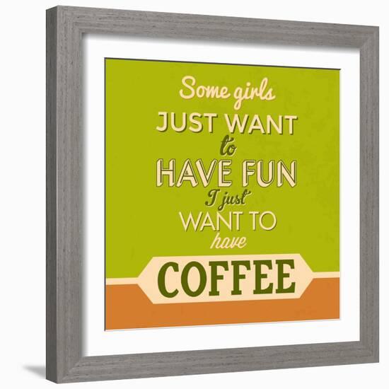 I Just Want to Have Coffee 1-Lorand Okos-Framed Art Print