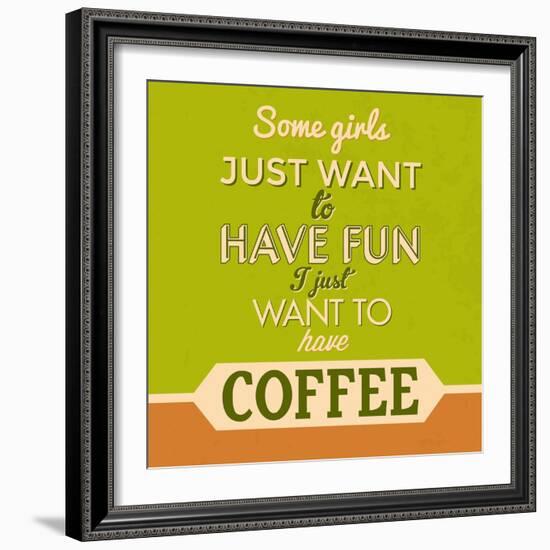 I Just Want to Have Coffee 1-Lorand Okos-Framed Art Print