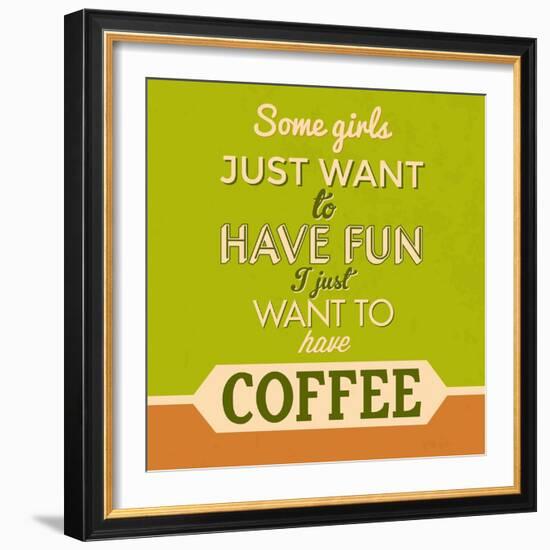 I Just Want to Have Coffee 1-Lorand Okos-Framed Art Print