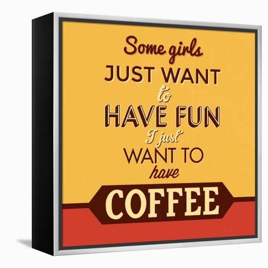 I Just Want to Have Coffee-Lorand Okos-Framed Stretched Canvas