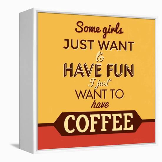I Just Want to Have Coffee-Lorand Okos-Framed Stretched Canvas