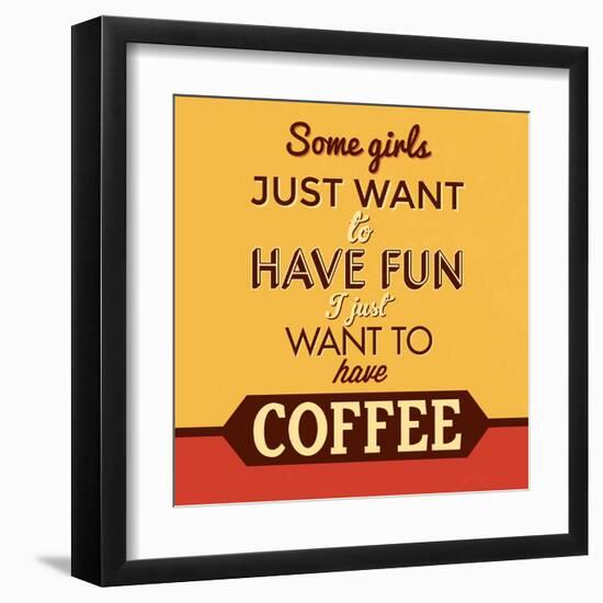 I Just Want to Have Coffee-Lorand Okos-Framed Art Print