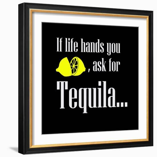 I Life Hands You Lemon-null-Framed Premium Giclee Print