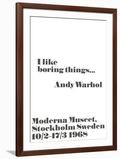 I like boring things...-John Melin-Framed Art Print