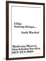 I like boring things...-John Melin-Framed Art Print