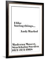 I like boring things...-John Melin-Framed Art Print