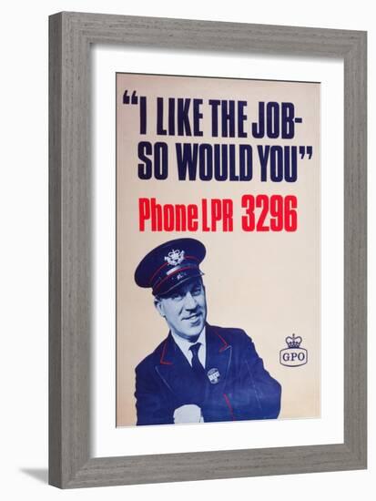 I Like the Job - So Would You-null-Framed Art Print