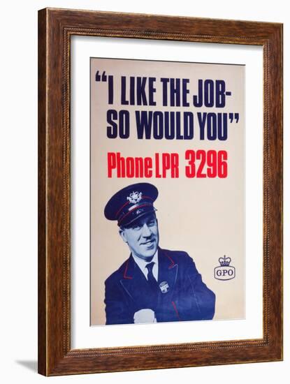 I Like the Job - So Would You-null-Framed Art Print