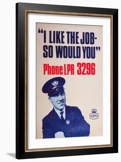 I Like the Job - So Would You-null-Framed Art Print