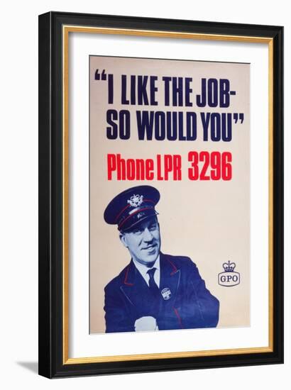 I Like the Job - So Would You-null-Framed Art Print