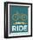 I Like to Ride 6-NaxArt-Framed Art Print