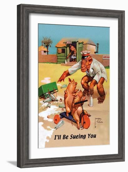 I'll Be Suing You-Lawson Wood-Framed Art Print