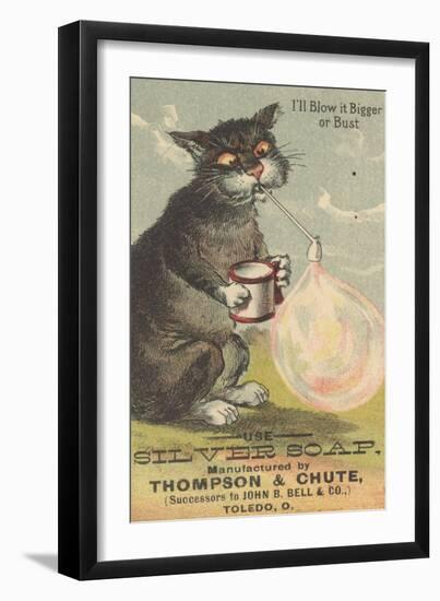I'Ll Blow it Bigger or Bust', Advertisement for Silver Soap, C.1880-American School-Framed Giclee Print