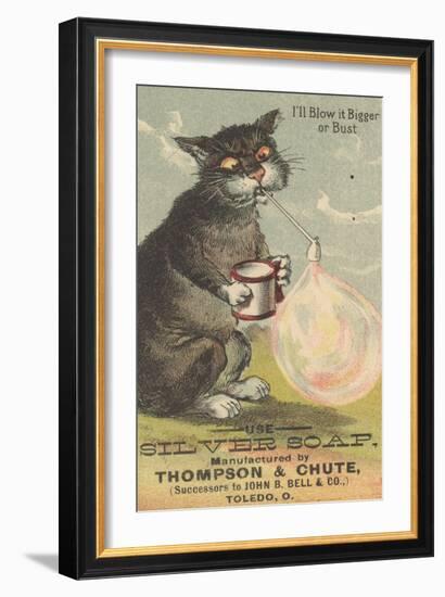 I'Ll Blow it Bigger or Bust', Advertisement for Silver Soap, C.1880-American School-Framed Giclee Print