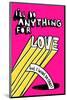 I'll Do Anything For Love But I Wont Do That - Tommy Human Cartoon Print-Tommy Human-Mounted Giclee Print