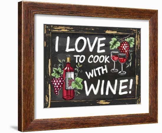 I Love to Cook with Wine-Laurie Korsgaden-Framed Giclee Print