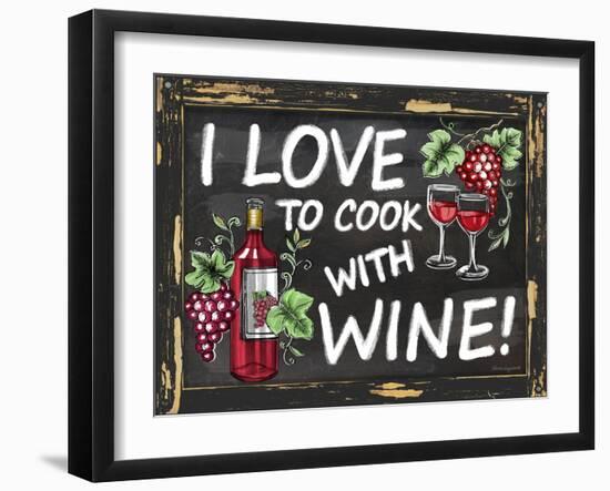 I Love to Cook with Wine-Laurie Korsgaden-Framed Giclee Print