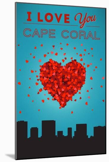 I Love You Cape Coral, Florida-Lantern Press-Mounted Art Print