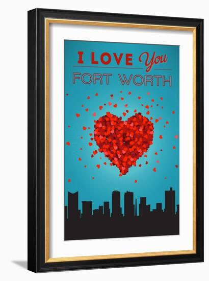 I Love You Fort Worth, Texas-Lantern Press-Framed Art Print