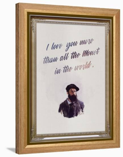 I Love You More Than All The Monet in the World-null-Framed Stretched Canvas